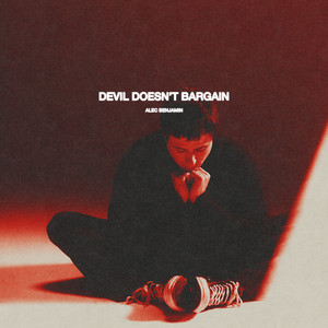 Alec Benjamin — Devil Doesn&#039;t Bargain cover artwork