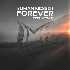 Roman Messer — Forever (FEEL Remix) cover artwork