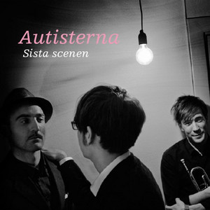 Autisterna Sista scenen cover artwork
