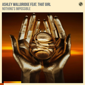 Ashley Wallbridge ft. featuring That Girl Nothing&#039;s Impossible cover artwork