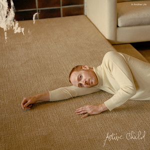 Active Child — In Another Life cover artwork