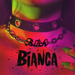 Bianca — Bitch cover artwork