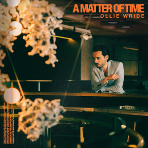 Ollie Wride — A Matter Of Time cover artwork