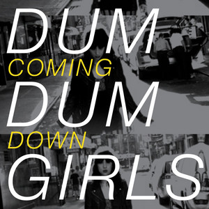 Dum Dum Girls — Coming Down cover artwork
