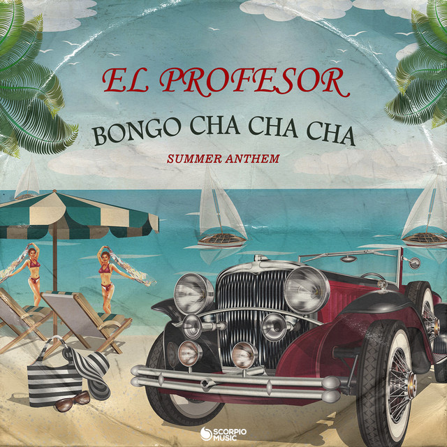 El Profesor Bongo Cha Cha Cha (Summer Anthem) cover artwork