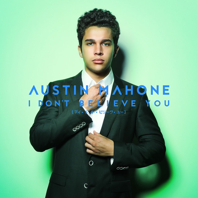Austin Mahone — I don&#039;t Believe You cover artwork
