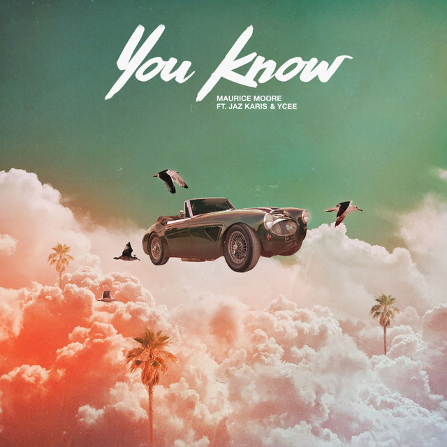 Maurice Moore featuring Ycee & Jaz Karis — you know. cover artwork