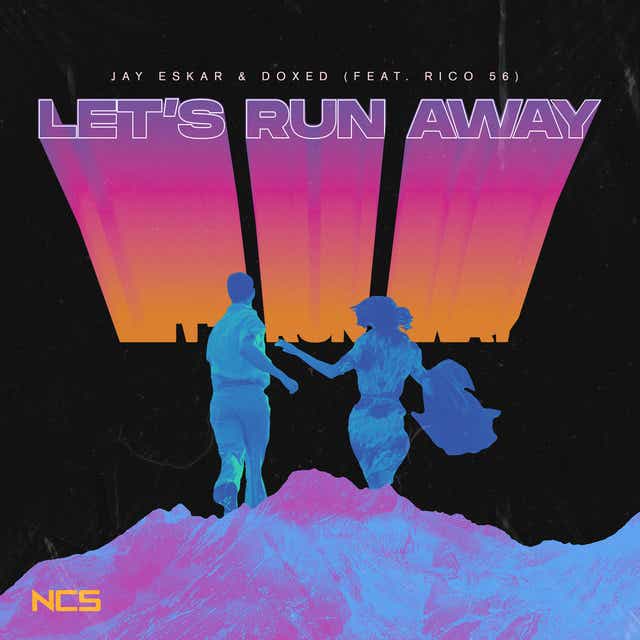 Jay Eskar & Doxed featuring Rico 56 — Let&#039;s Run Away cover artwork