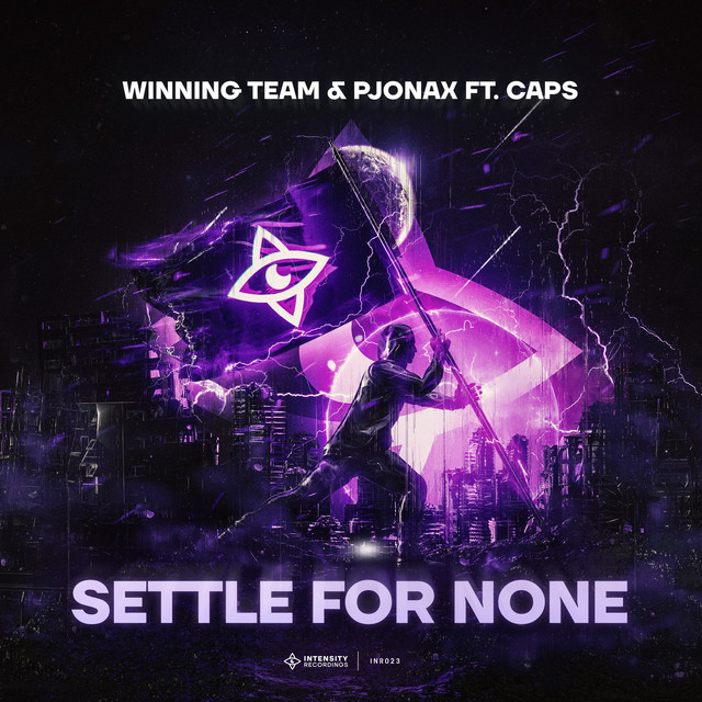 Winning Team & PJONAX ft. featuring CAPS Settle For None cover artwork