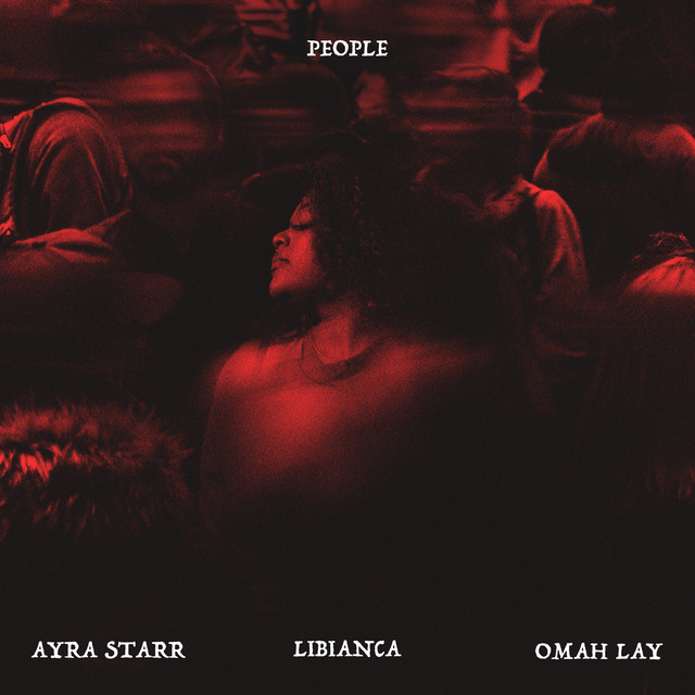 Libianca featuring Ayra Starr & Omah Lay — People cover artwork