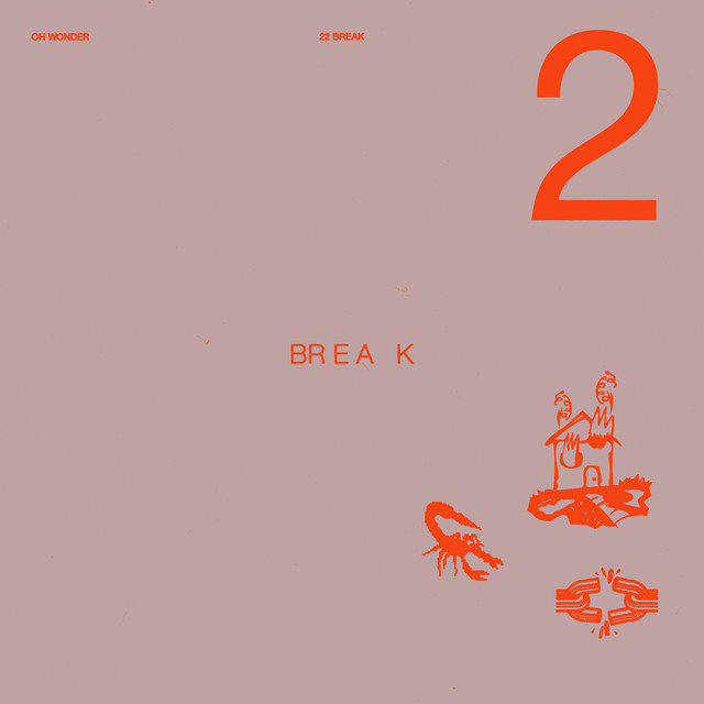 Oh Wonder 22 Break cover artwork
