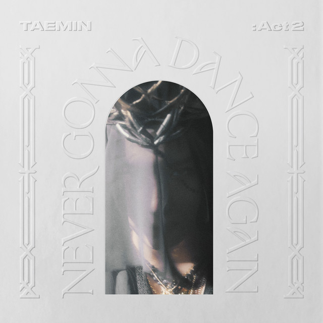TAEMIN — Never Gonna Dance Again: Act 2 cover artwork