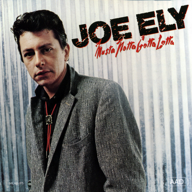 Joe Ely — Musta Notta Gotta Lotta cover artwork