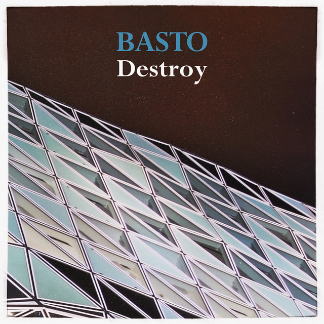 Basto — Destroy cover artwork