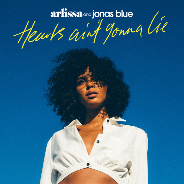 Arlissa & Jonas Blue — Hearts Ain&#039;t Gonna Lie cover artwork