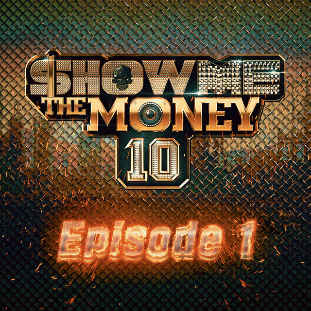  — Show Me The Money 10 Episode 1 cover artwork