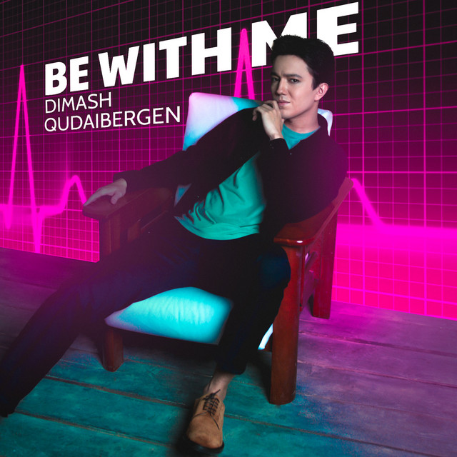 Dimash Kudaibergen Be with Me cover artwork
