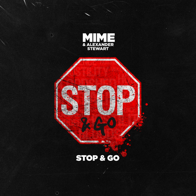 MIME & Alexander Stewart STOP &amp; GO cover artwork