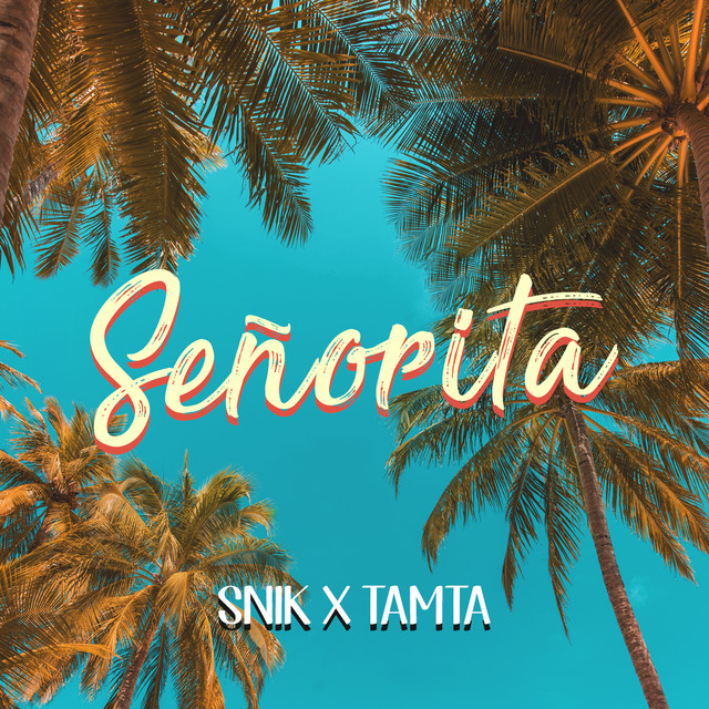 Snik & Tamta — Senorita cover artwork