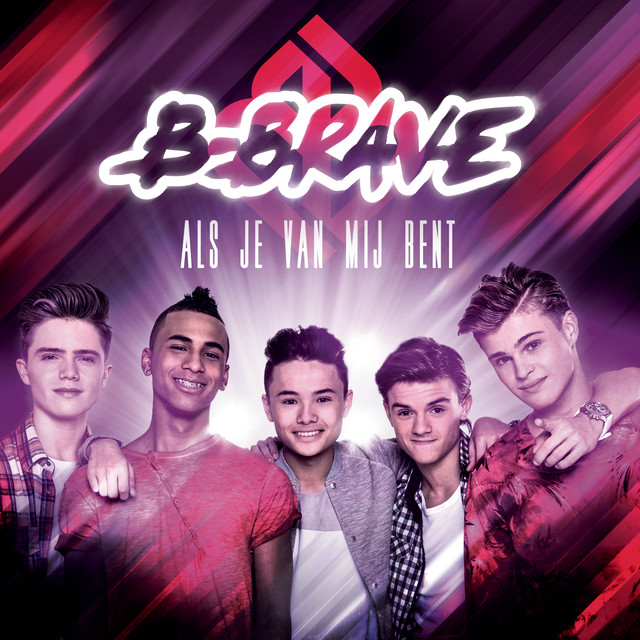B-Brave — Als Je Van Mij Bent cover artwork