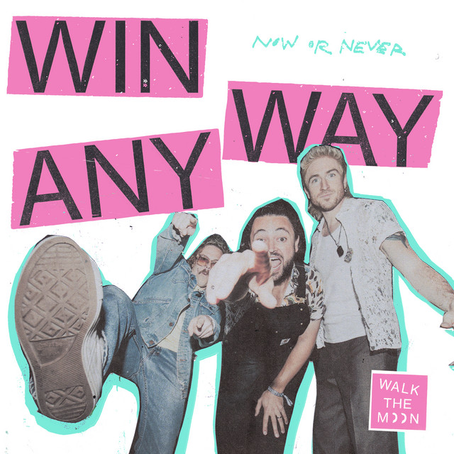 WALK THE MOON — Win Anyway cover artwork