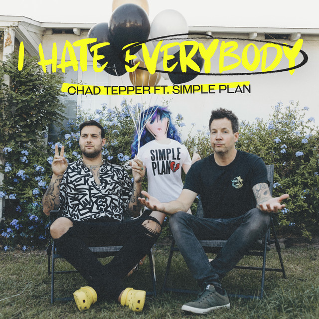 Chad Tepper ft. featuring Simple Plan I Hate Everybody cover artwork