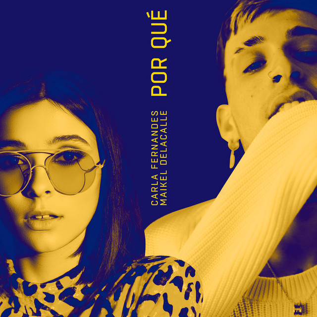 Carla Fernandes & Maikel Delacalle — Por Qué cover artwork