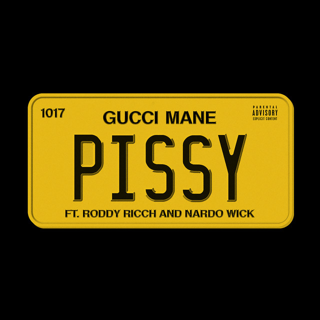 Gucci Mane featuring Roddy Ricch & Nardo Wick — Pissy cover artwork