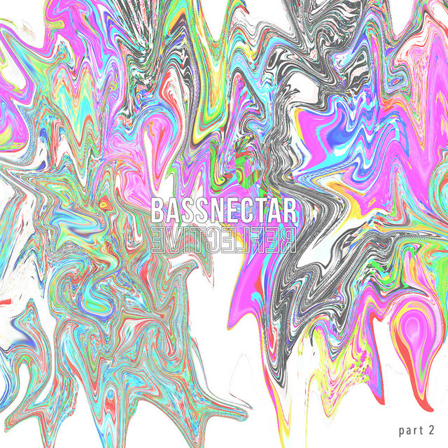 Bassnectar Reflective (Part 2) cover artwork