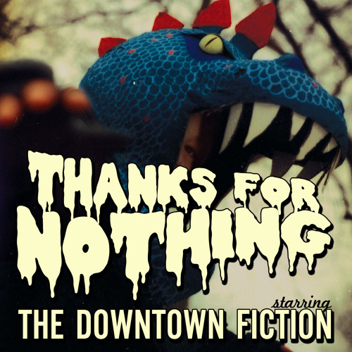 The Downtown Fiction — Thanks for Nothing cover artwork