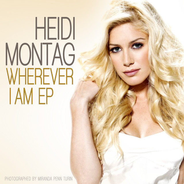 Heidi Montag Wherever I Am EP cover artwork