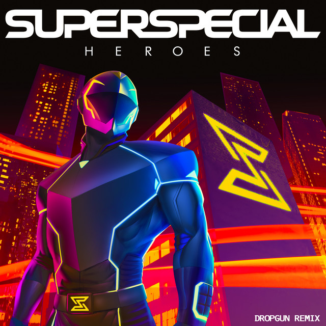 SUPERSPECIAL — Heroes (Dropgun Remix) cover artwork