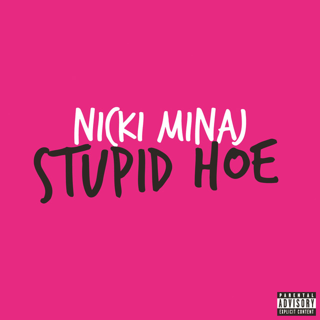Nicki Minaj Stupid Hoe cover artwork
