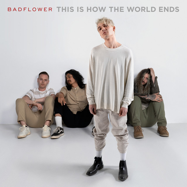 Badflower — This Is How The World Ends cover artwork
