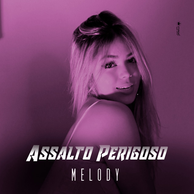 Melody — Assalto Perigoso cover artwork