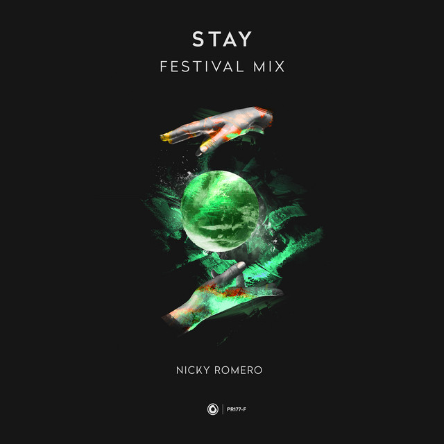 Nicky Romero Stay (Festival Mix) cover artwork