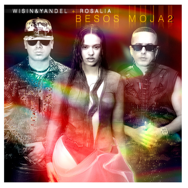 Wisin &amp; Yandel & ROSALÍA — Besos Moja2 cover artwork