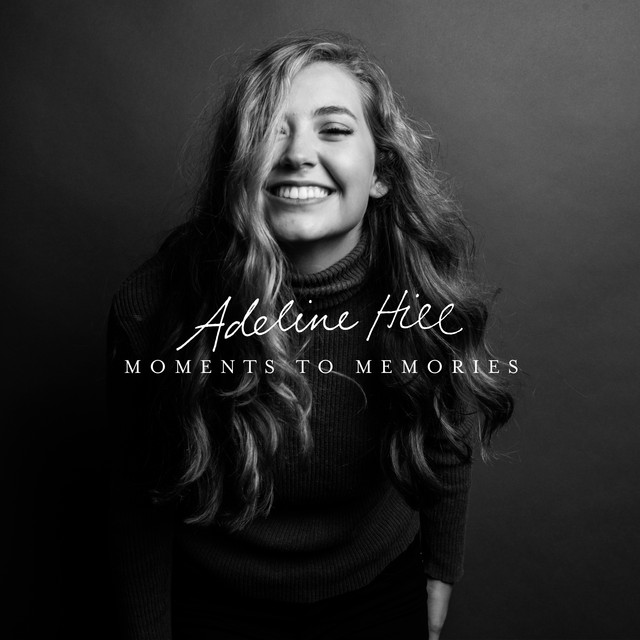 Adeline Hill Moments To Memories cover artwork