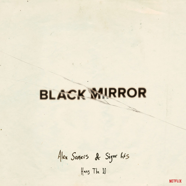 Alex Somers & Jónsi Black Mirror: Hang the DJ cover artwork