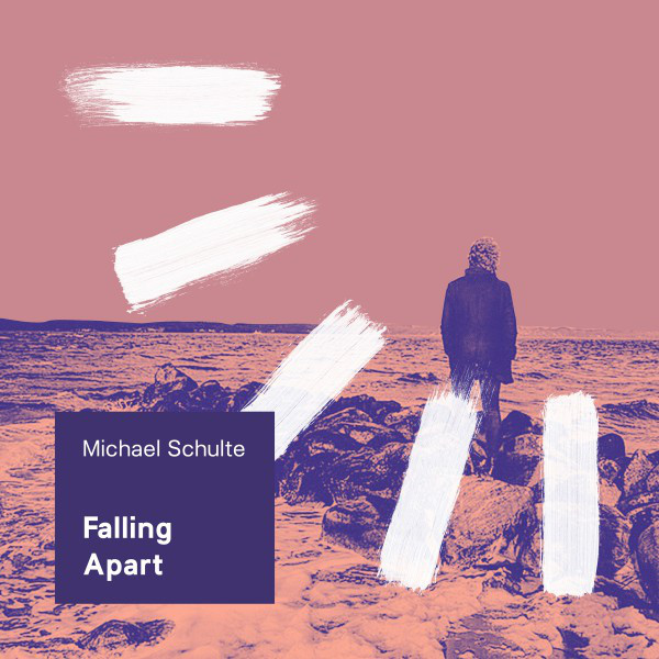 Michael Schulte Falling Apart cover artwork
