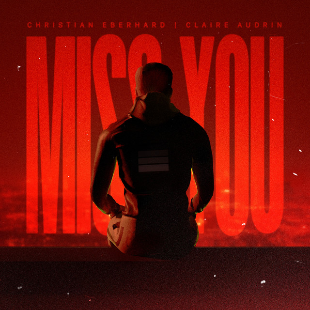 Christian Eberhard featuring Claire Audrin — Miss You cover artwork