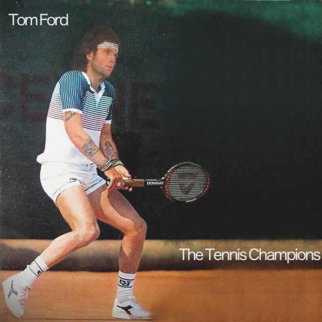 Tom Ford The Tennis Champions cover artwork