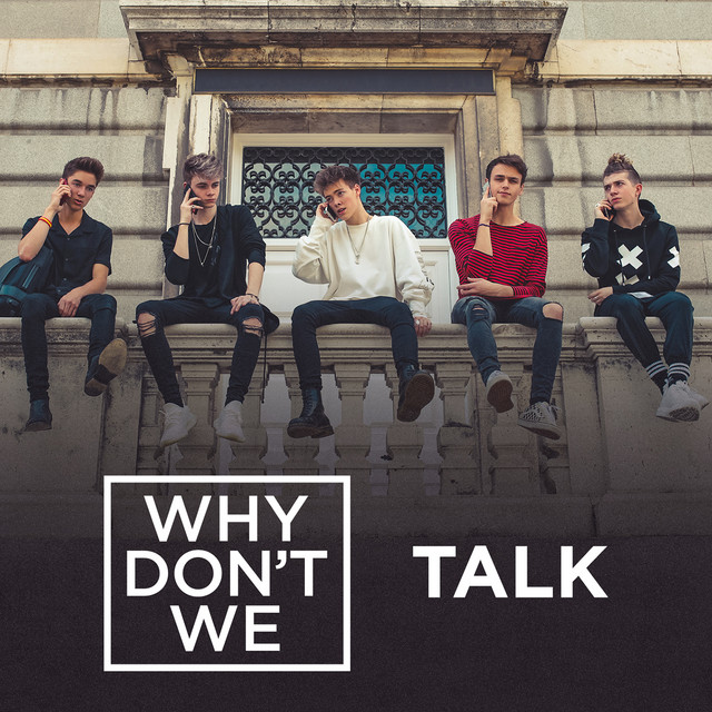 Why Don&#039;t We — Talk cover artwork