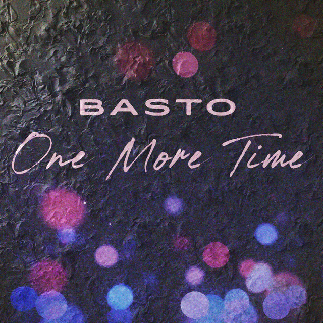 Basto — One More Time cover artwork