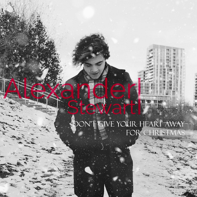 Alexander Stewart — Don&#039;t Give Your Heart Away for Christmas cover artwork