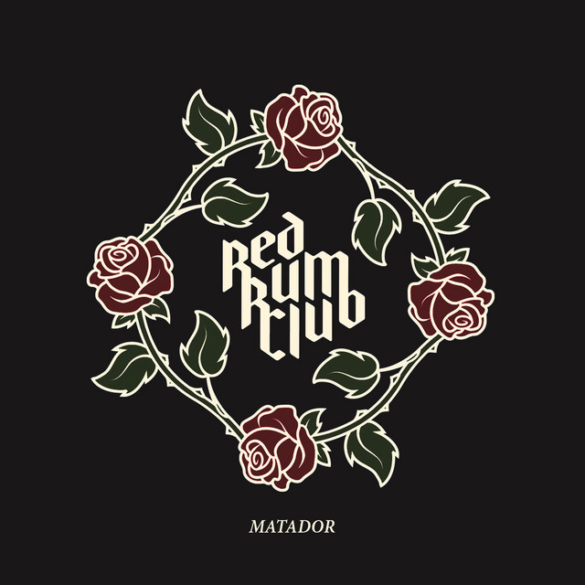 Red Rum Club Matador cover artwork