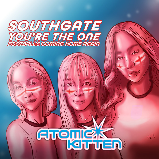 Atomic Kitten Southgate You&#039;re the One (Football&#039;s Coming Home Again) cover artwork