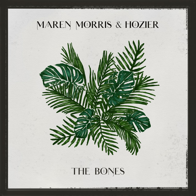Maren Morris ft. featuring Hozier The Bones cover artwork