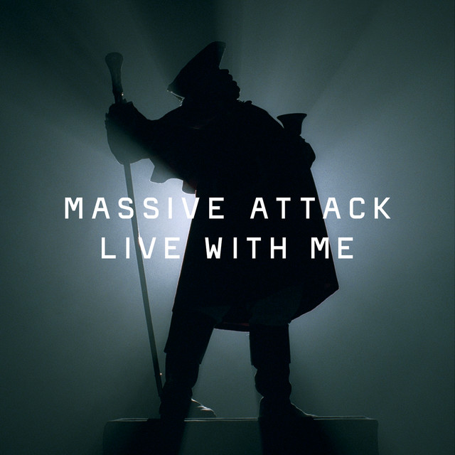 Massive Attack Live With Me cover artwork