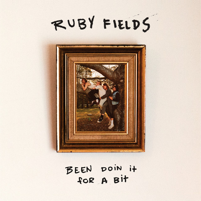 Ruby Fields Been Doin&#039; It For A Bit cover artwork